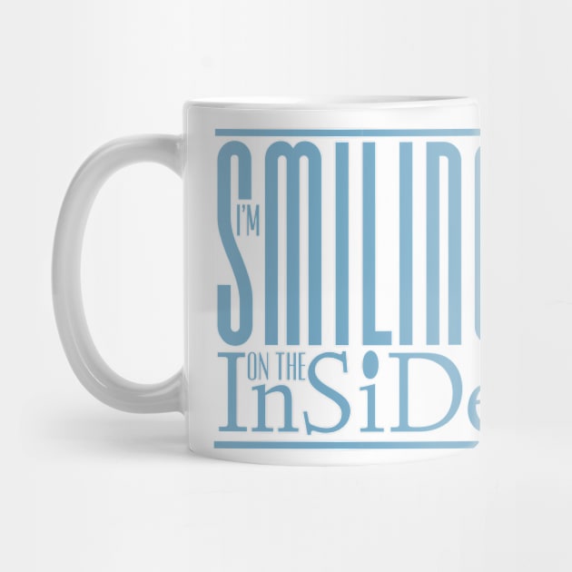 I’m Smiling On The Inside 09blue by PositiveSigns